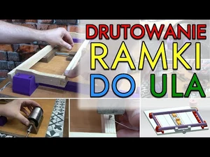Przyrząd do drutowania ramek Dadant. Pomysł z elementami drukowanymi 3D